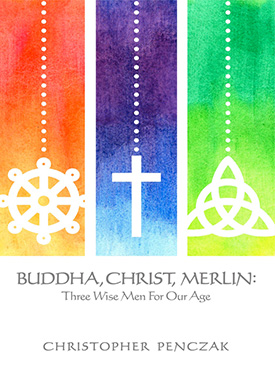 Buddha, Christ, Merlin
